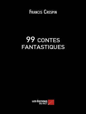 cover image of 99 contes fantastiques